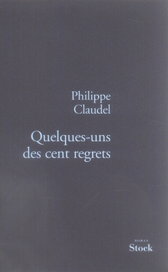 Quelques-uns des cent regrets