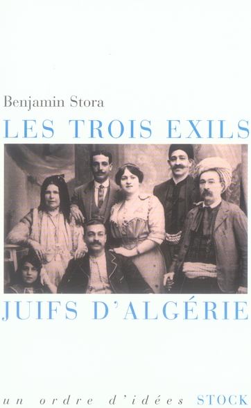Les trois exils. Juifs d'Algérie