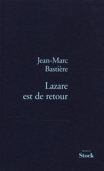 Lazare est de retour