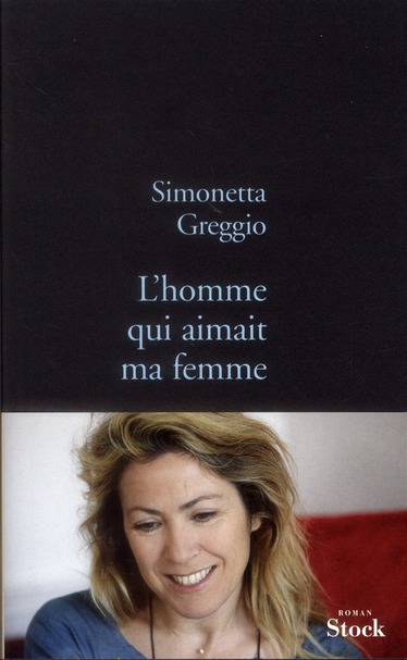 L'homme qui aimait ma femme