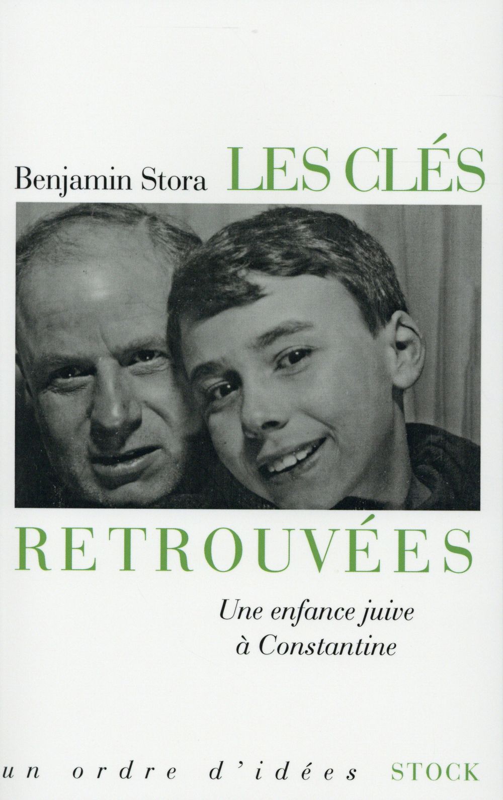 Les clés retrouvées. Une enfance juive à Constantine