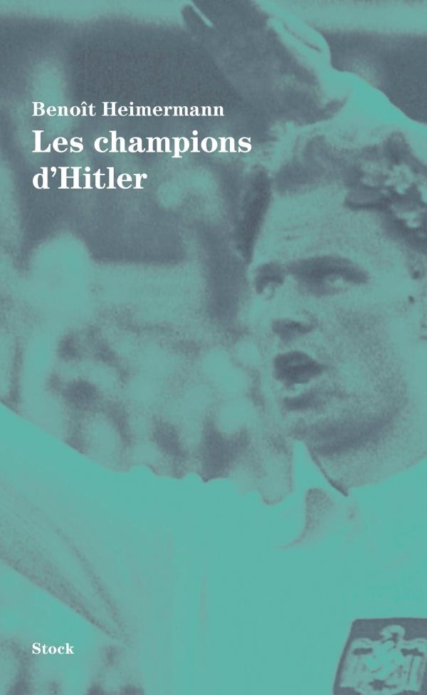 Les champions d'Hitler