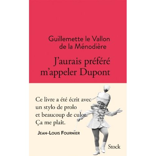 J'aurais préféré m'appeler Dupont