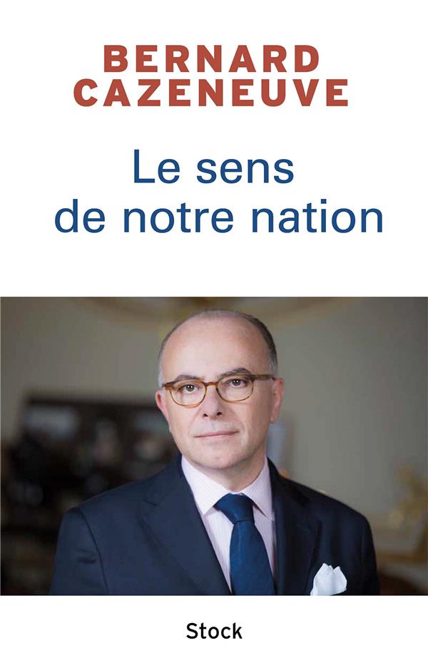 Le sens de notre Nation. Entretiens avec François Bazin