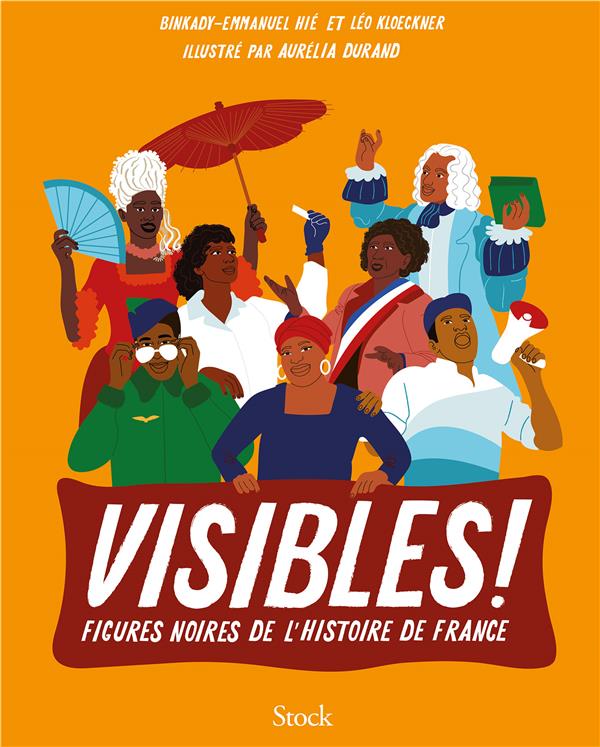 Visibles ! Figures noires de l'histoire de France