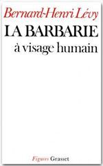 La Barbarie à visage humain