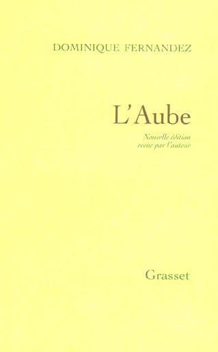 L'Aube. Nouvelle édition revue par l'auteur