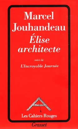 Élise architecte. suivi de L'incroyable journée