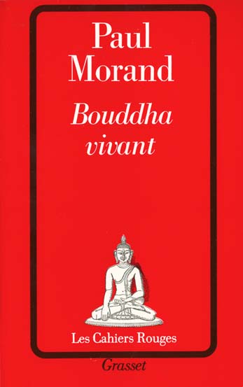 Bouddha vivant. Chronique du XXe siècle