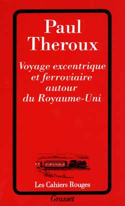 Voyage excentrique et ferroviaire autour du Royaume-Uni