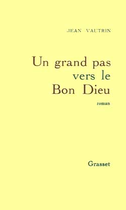 Un Grand pas vers le Bon Dieu