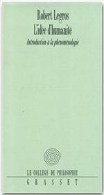 L' Idée d'humanité. Introduction à la phénoménologie