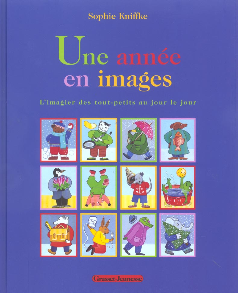 Une année en images. L'imagier des tout-petits au jour le jour