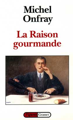La raison gourmande. Philosophie du goût
