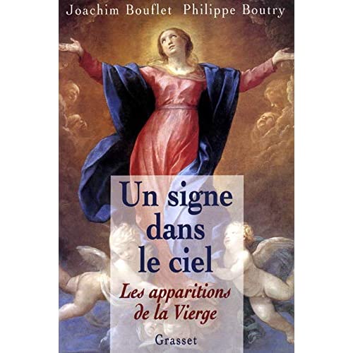 UN SIGNE DANS LE CIEL. Les apparitions de la Vierge