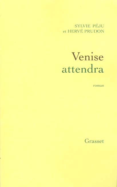 Venise attendra
