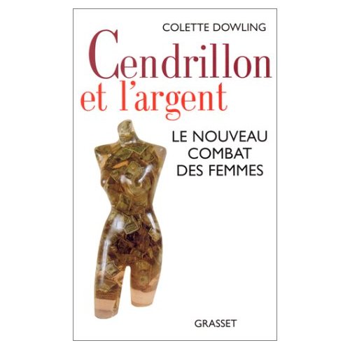 CENDRILLON ET L'ARGENT. Le nouveau combat des femmes