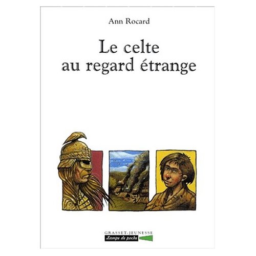 Le Celte au regard étrange