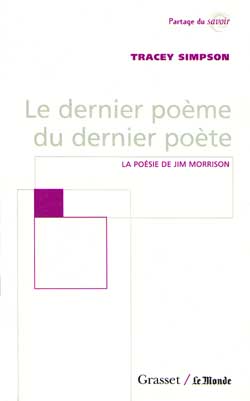 LE DERNIER POEME DU DERNIER POETE. La poésie de Jim Morrison