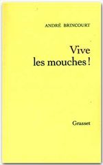 Vive les mouches !