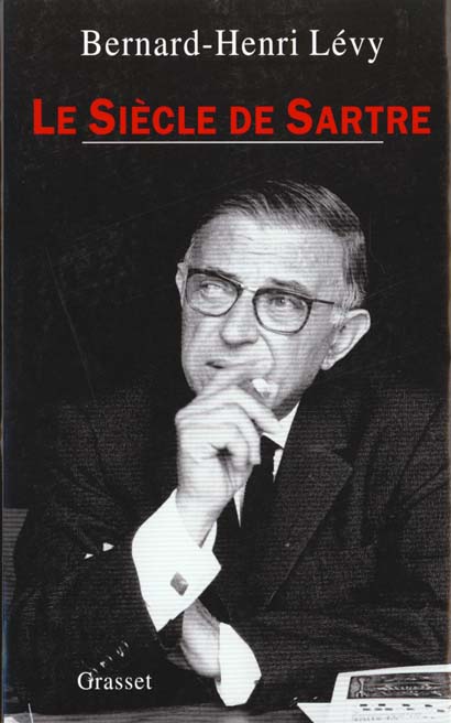LE SIECLE DE SARTRE. Enquête philosophique