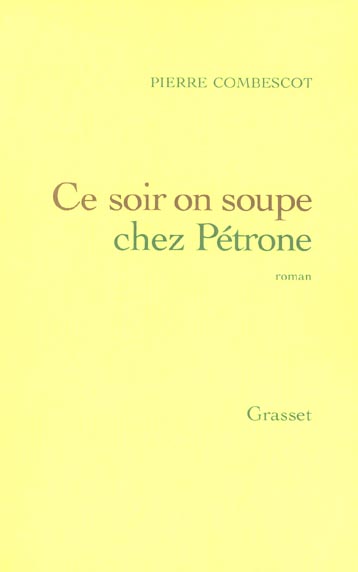 Ce soir on soupe chez Pétrone