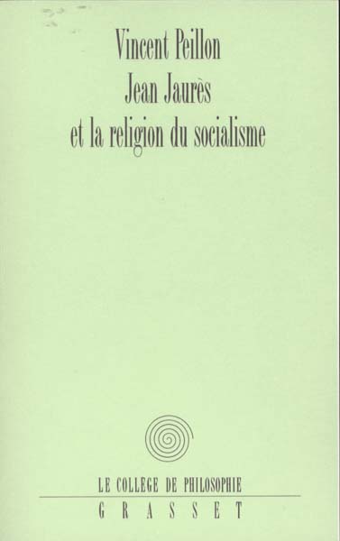 Jean Jaurès et la religion du socialisme