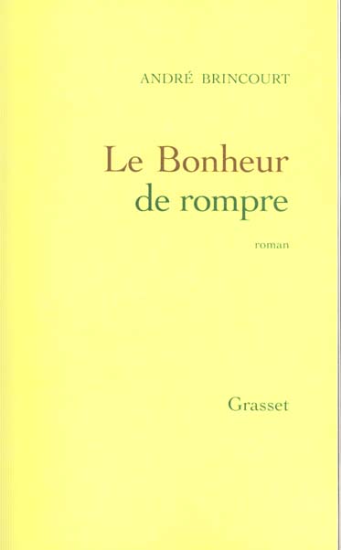 Le bonheur de rompre