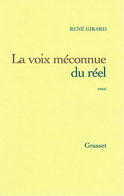 La voix méconnue du réel. Une théorie des mythes archaïques et modernes