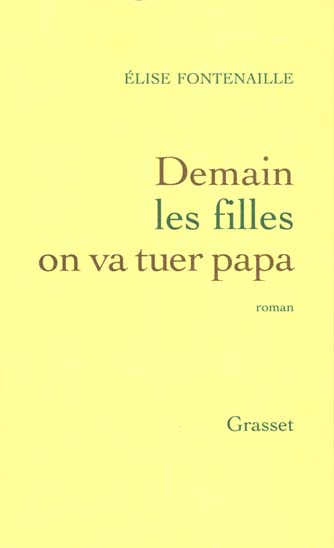Demain les filles on va tuer papa