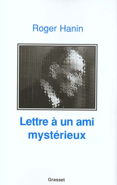 Lettre à un ami mystérieux