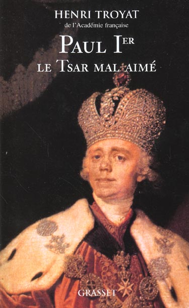 Paul Ier, le Tsar mal aimé