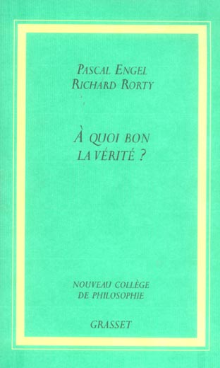 A quoi bon la vérité ?