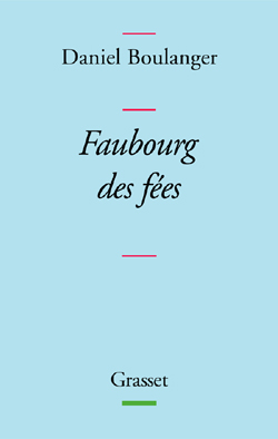 Faubourg des fées. Retouches