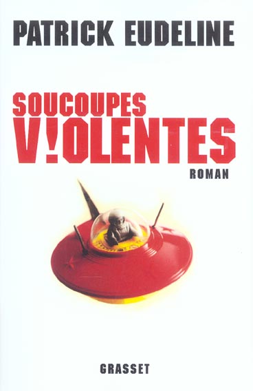 Soucoupes violentes