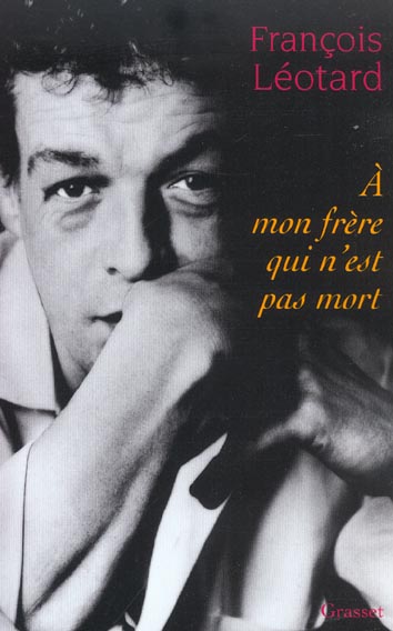 A mon frère qui n'est pas mort