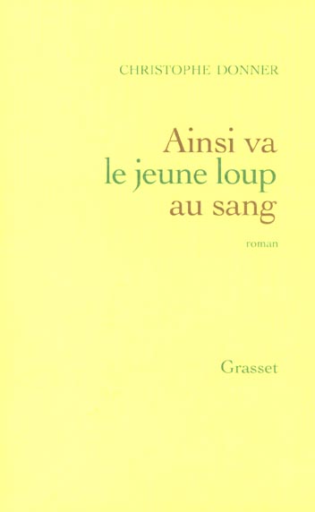 Ainsi va le jeune loup au sang