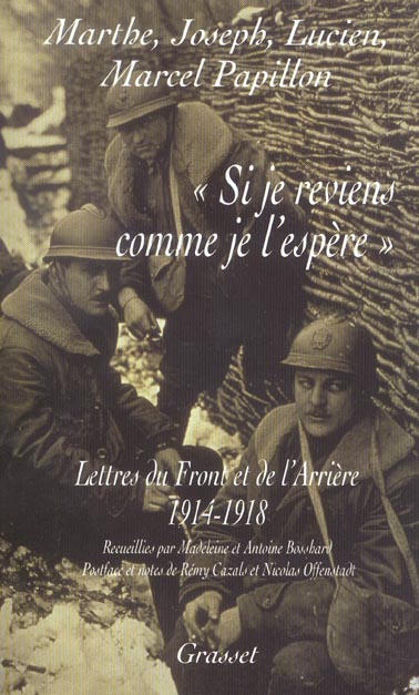 Si je reviens comme je l'espère. Lettres du front et de l'arrière (1914-1918)