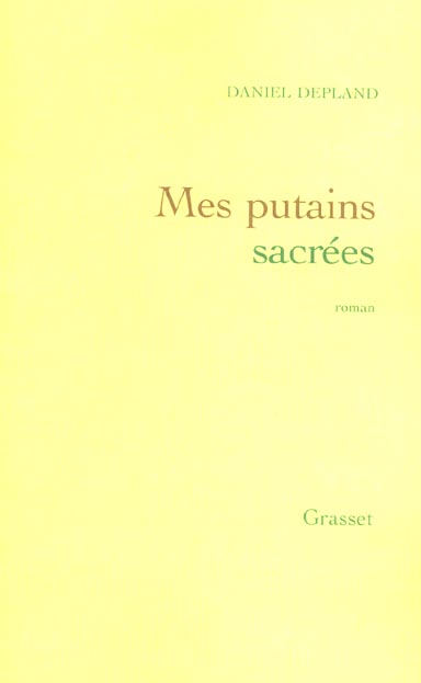 Mes putains sacrées