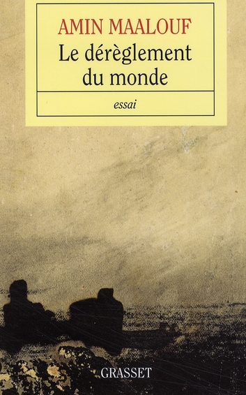 Le dérèglement du monde. Quand nos civilisations s'épuisent