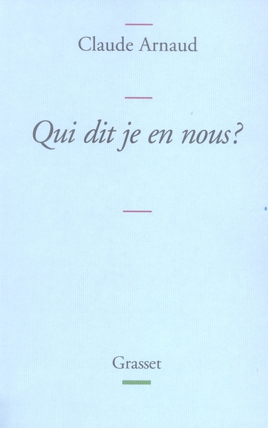 Qui dit je en nous ? Une histoire subjective de l'identité