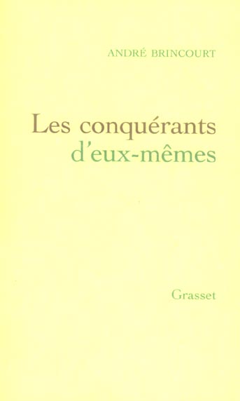 Les conquérants d'eux-mêmes