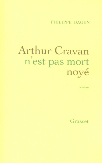 Arthur Cravan n'est pas mort noyé