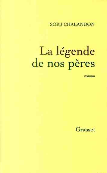 La légende de nos pères