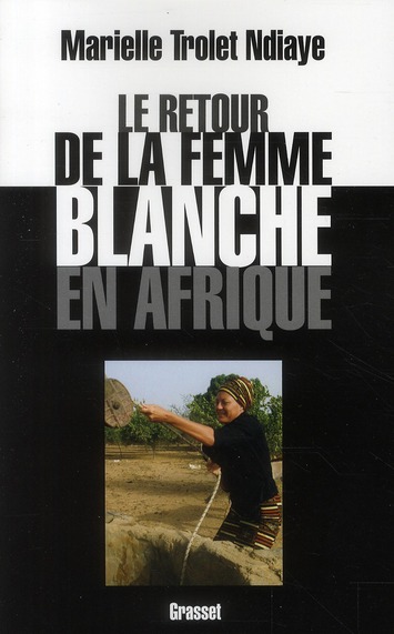 Le retour de la femme blanche en Afrique