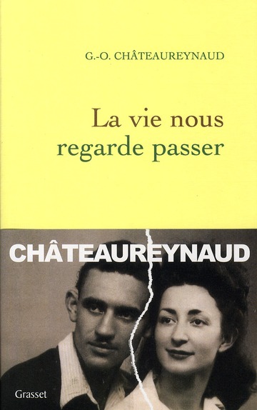 La vie nous regarde passer