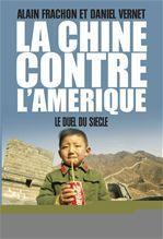 La Chine contre l'Amérique. Le duel du siècle