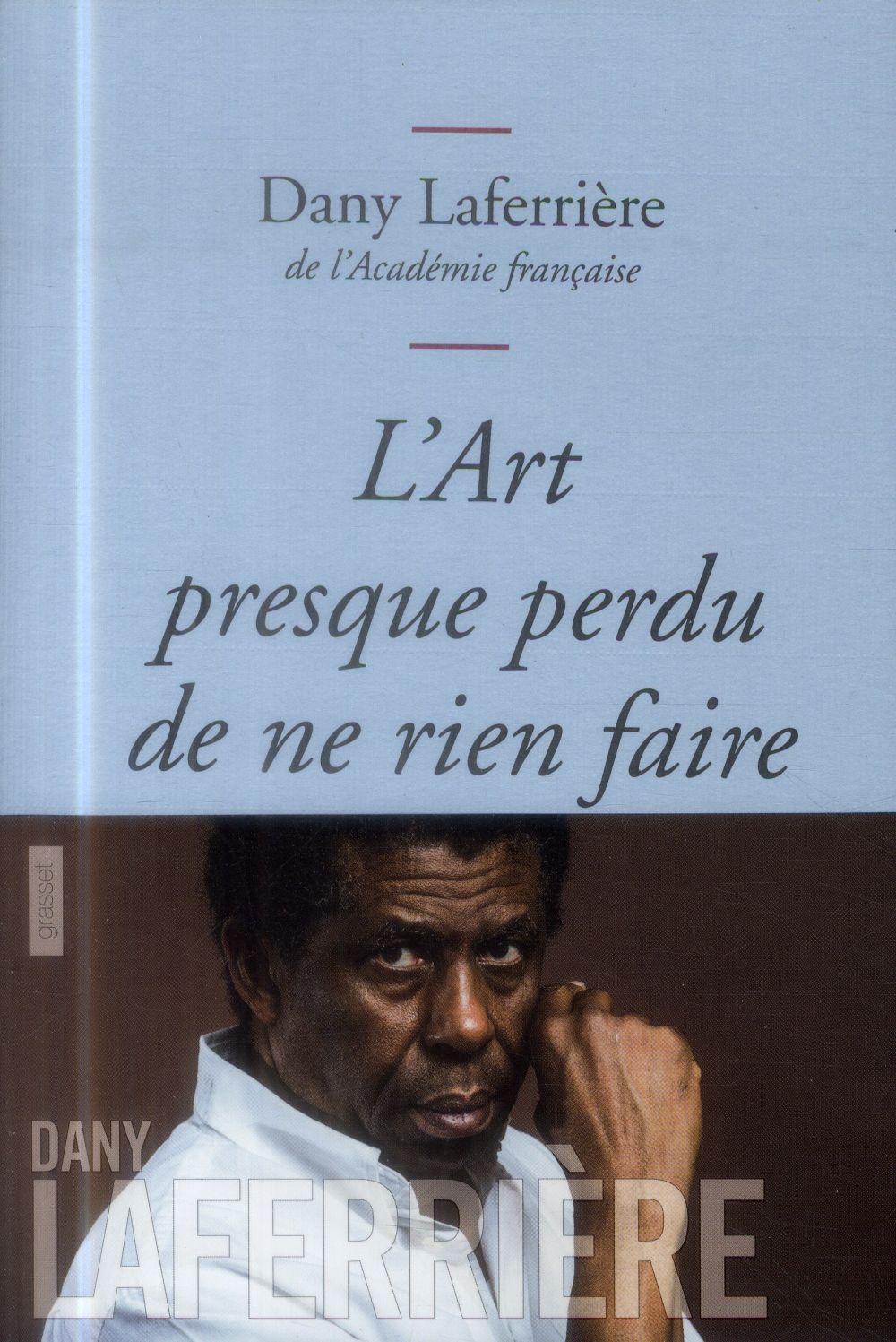 L'art presque perdu de ne rien faire