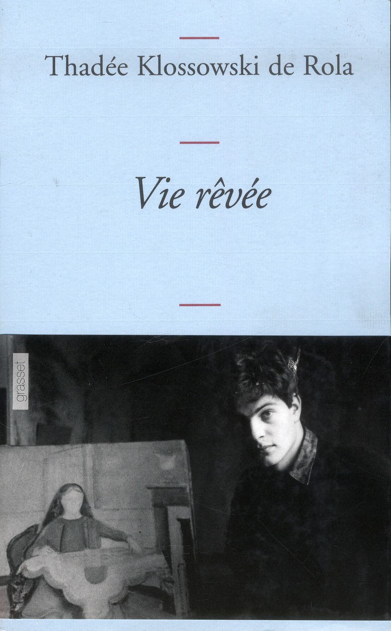 Vie rêvée. (Pages d'un journal, 1965, 1971-1977)