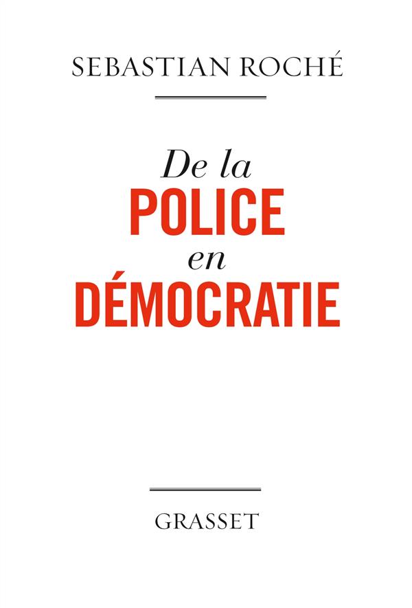 De la police en démocratie